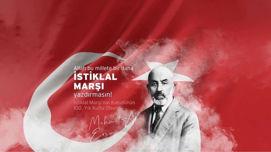 12 Mart İstiklal Marşı'nın Kabulü ve Mehmet Akif Ersoy'u Anna Günü Etkinliği
